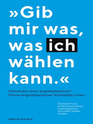 cover image of "Gib mir was, was ich wählen kann" – Demokratie ohne Langzeitarbeitslose?